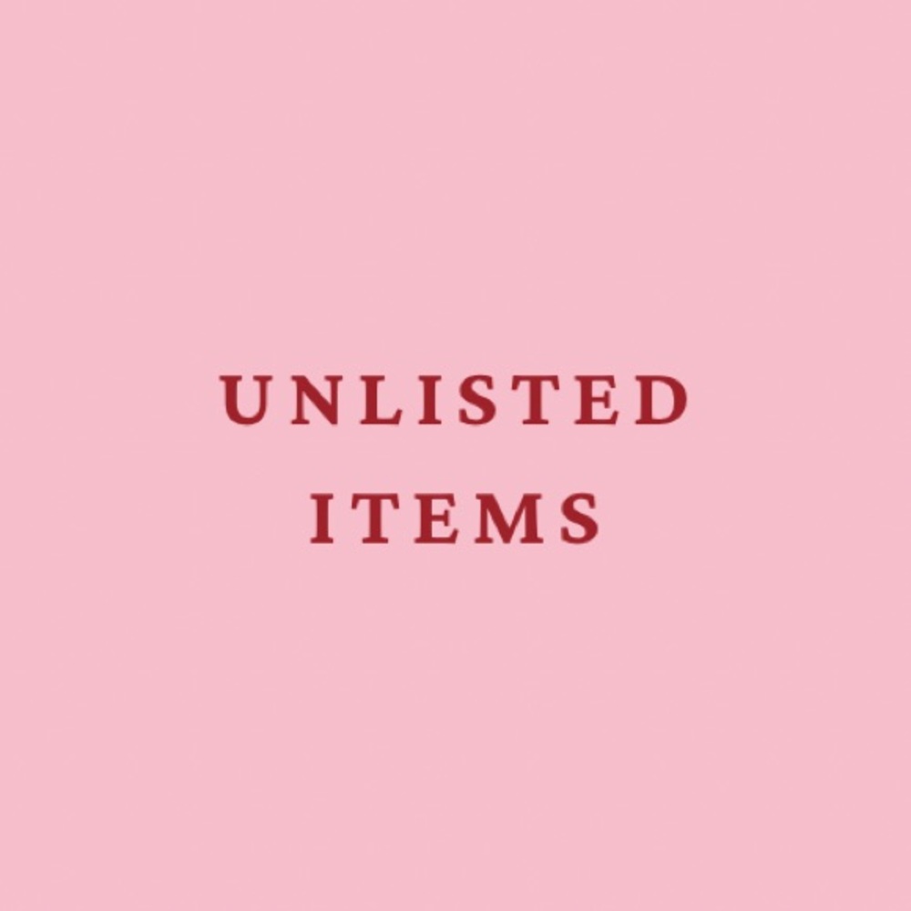 UNLISTED ITEMS